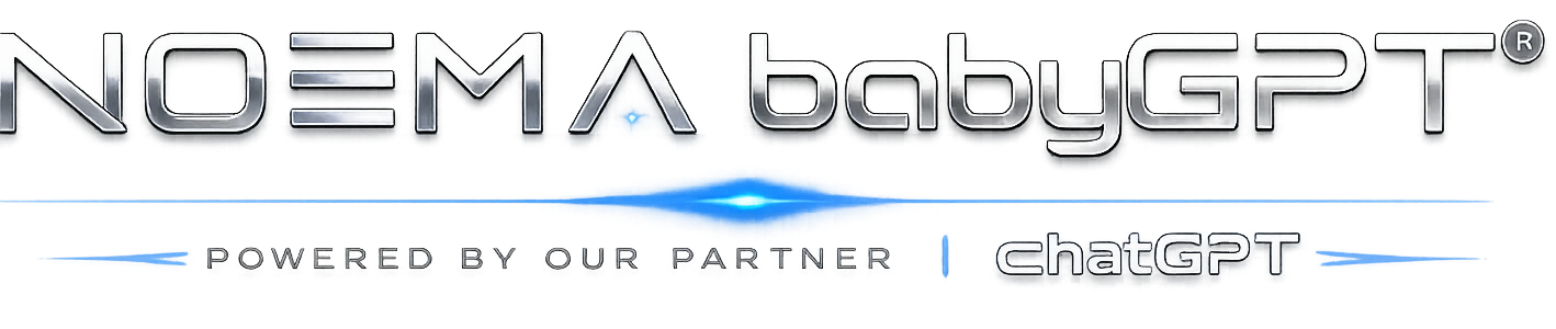 NOEMA® babyGPT® powered by our partner chatGPT®